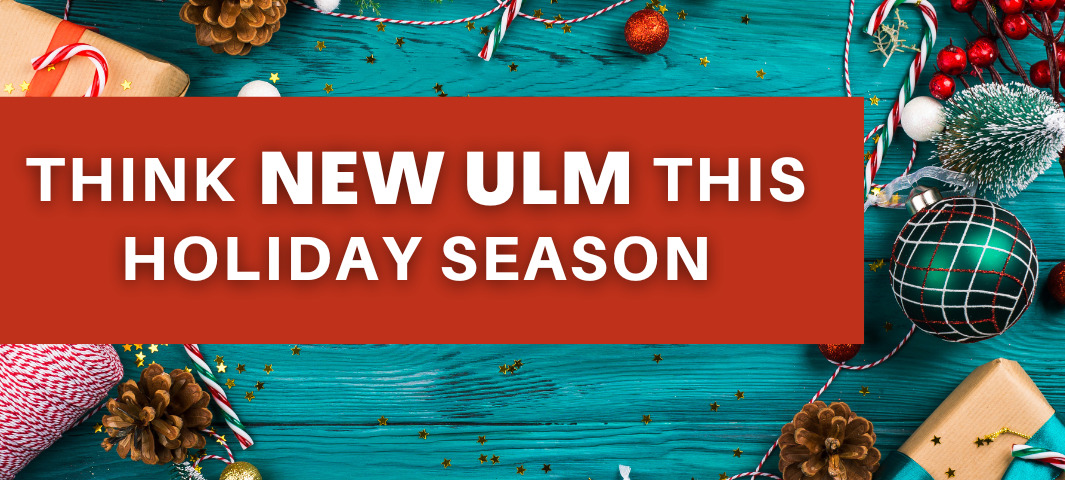 Think New Ulm this Holiday Season!
